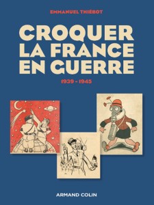 Croquer la france en guerre